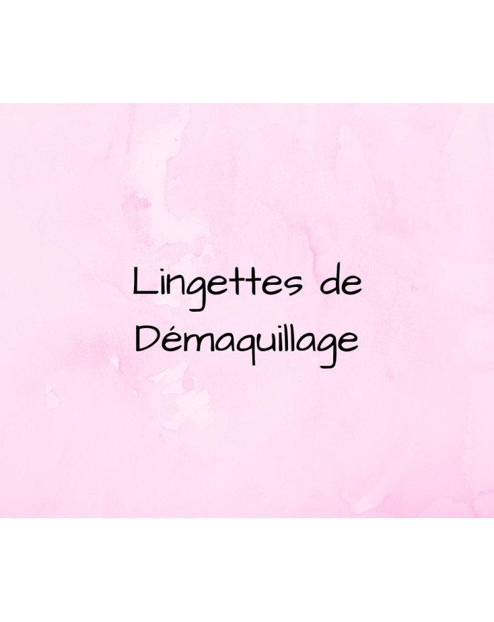 Lingettes de démaquillage