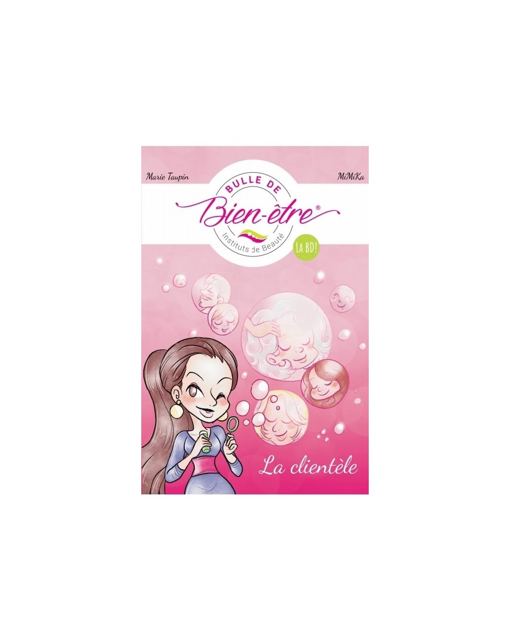 La BD - Bande dessinée Bulle de Bien être - Tome 1 : La Clientèle